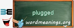 WordMeaning blackboard for plugged